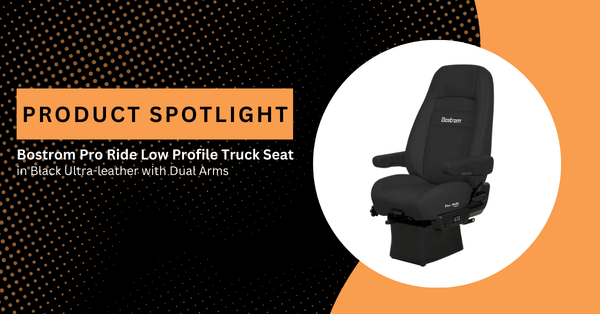 Product Spotlight Bostrom Pro Ride Low Profile Truck Seat