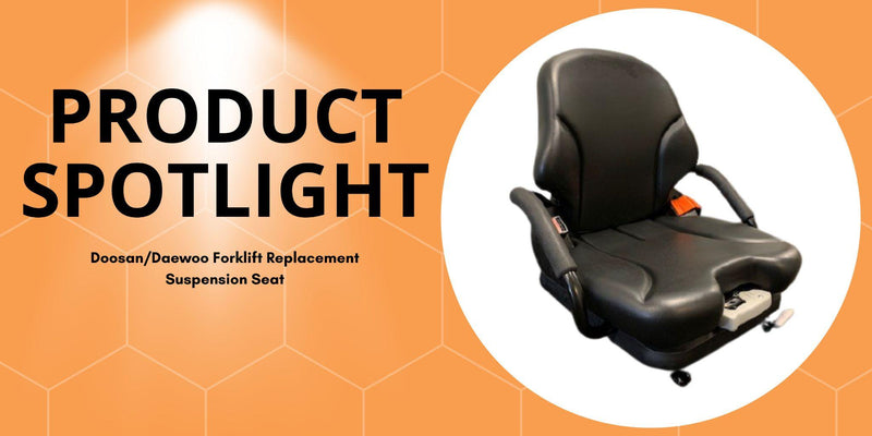 Product Spotlight Doosan forklift Suspension Seat
